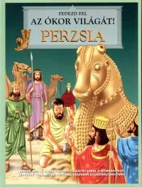 Kedvezményes ár Fedezd fel az ókor világát! - Perzsia