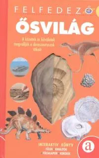 Ősvilág - Iinteraktív könyv Expressz kézbesítés