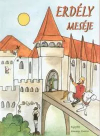 Ne maradj le Erdély meséje