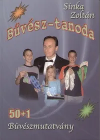 Gyors kiszállítás Bűvész-tanoda - 50+1 bűvészmutatvány