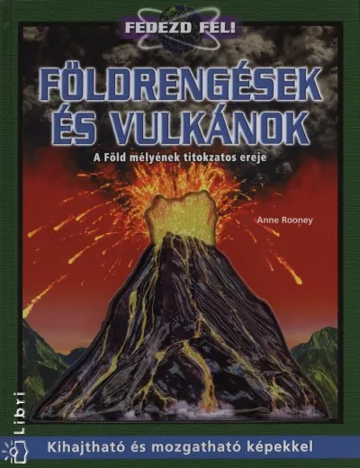 Csak ma Földrengések és vulkánok - A Föld mélyének titokzatos ereje