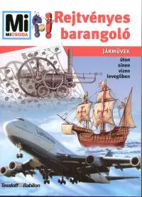 Rendeld meg most Rejtvényes barangoló - Járművek - Mi micsoda