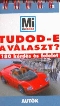 Tudod-e a választ? - Autók - 180 kérdés és felelet Akciós ár