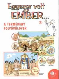 Egyszer volt az ember 4. - A termékeny folyóvölgyek Expressz szállítás