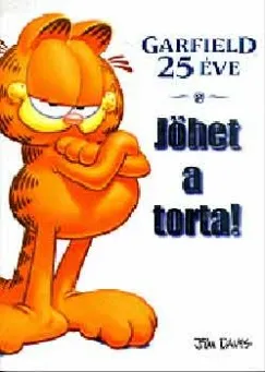 Garfield 25 éve - Jöhet a torta! Népszerű