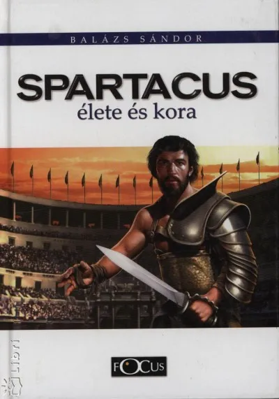 Azonnali szállítás Spartacus élete és kora
