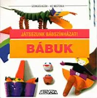 Népszerű Bábuk - Játsszunk bábszínházat !