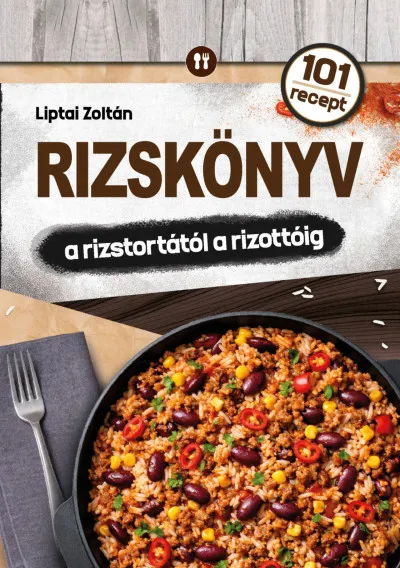 Rizskönyv - a rizstortától a rizottóig Biztonságos fizetés