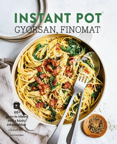 Árengedmény Instant Pot - gyorsan, finomat