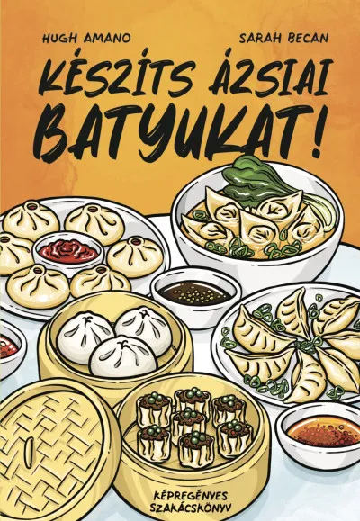 Készíts ázsiai batyukat! - képregényes szakácskönyv Outlet