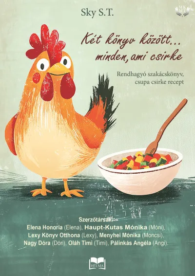 Kihagyhatatlan ajánlat Két könyv között... minden, ami csirke!