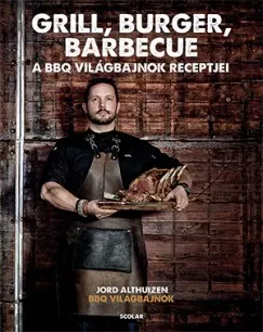 Alacsony ár Grill, burger, barbecue - A BBQ-világbajnok receptjei