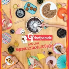 Prémium Chefparade, nem csak gyerekszakácskönyv