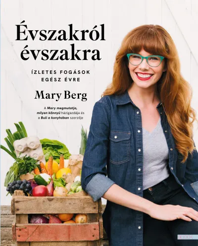 Évszakról évszakra - Ízletes fogások egész évre Expressz szállítás