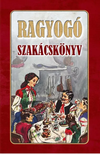 Ragyogó szakácskönyv Kihagyhatatlan ajánlat