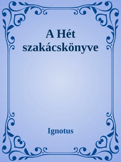 Biztonságos vásárlás A hét szakácskönyve