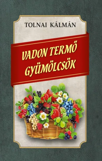 Gyors szállítás Vadon termő gyümölcsök