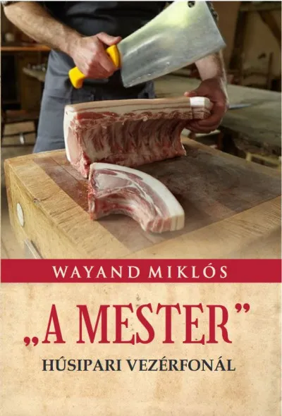 Olcsó A Mester - Húsipari vezérfonál