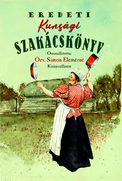 Eredeti kunsági szakácskönyv Kihagyhatatlan ajánlat
