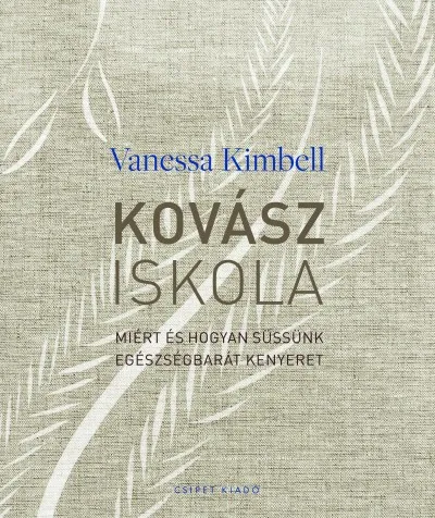 Kovásziskola - Miért és hogyan süssünk egészségbarát kenyeret Szezonális akció