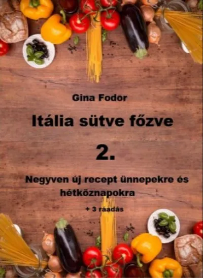 Kedvezményes ár Italia sütve főzve 2