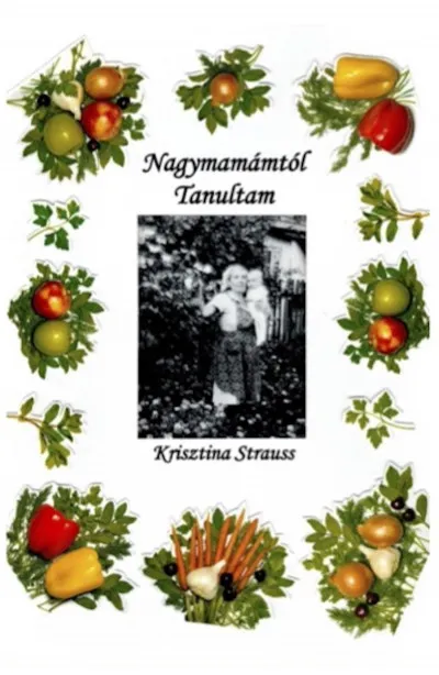 Exkluzív ajánlat Nagymamámtól tanultam