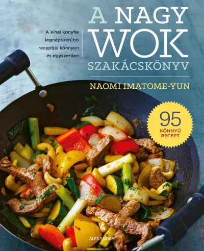 A nagy wok szakácskönyv Azonnal elérhető