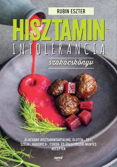 Gyors kiszállítás Hisztaminintolerancia szakácskönyv
