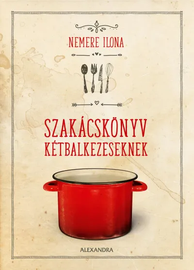 Szakácskönyv kétbalkezeseknek Utolsó esély