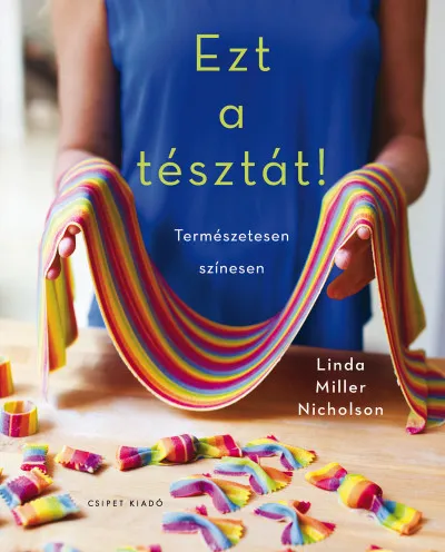 Ezt a tésztát! - Természetesen színesen Kedvezmény