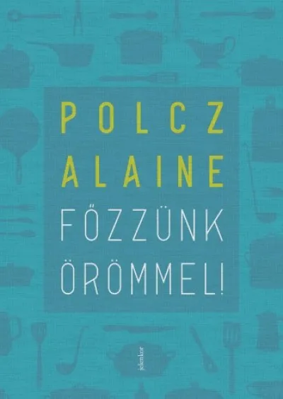 Olcsó Főzzünk örömmel!