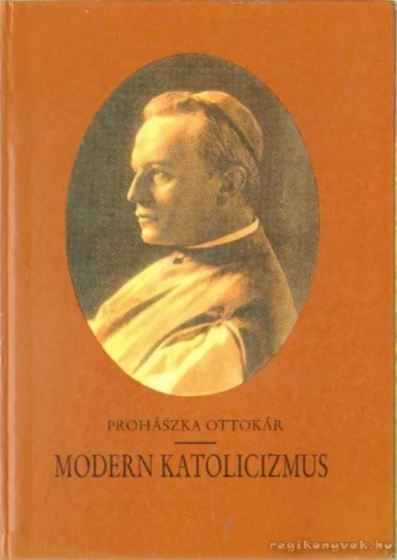 Vedd meg most Modern katolicizmus