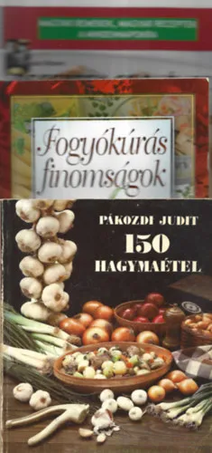 3 db recept könyv, Fogyókúrás finomságok, 150 hagymaétel, Receptek csirkéhez Alacsony ár