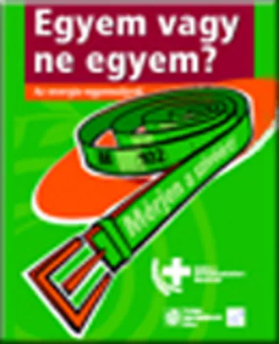 Nézd meg most Egyem vagy ne egyem? - Az energia-egyensúlyról