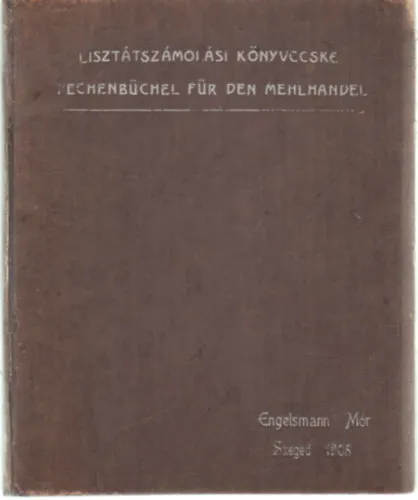 Outlet Lisztátszámolási könyvecske (1908)