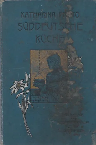 Azonnali szállítás Die süddeutsche Küche für Anfängerinnen und praktische Köchinnen