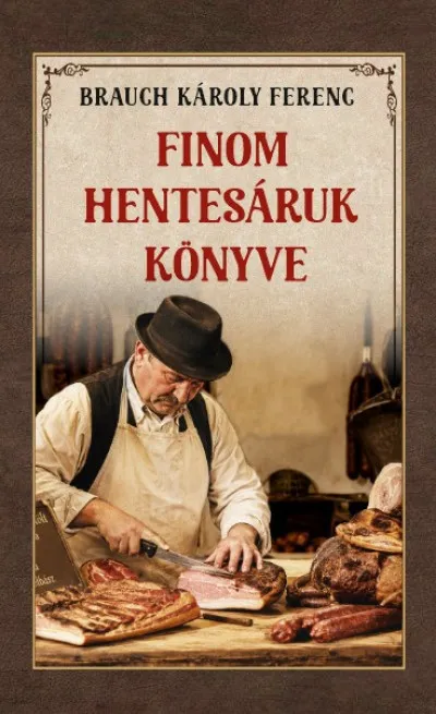 Legnépszerűbb Finom hentesáruk könyve