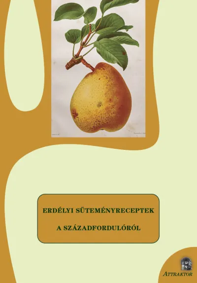 Erdélyi süteményreceptek a századfordulóról Outlet