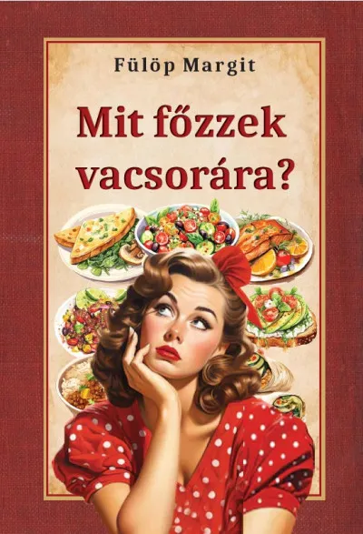 Mit főzzek vacsorára? Szuper akció
