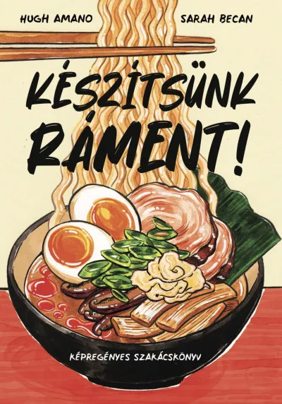 Készítsünk ráment! - Képregényes szakácskönyv Prémium