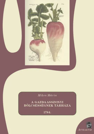 A gazdaasszonyi bölcsességnek tárháza - 1784 Vedd meg online
