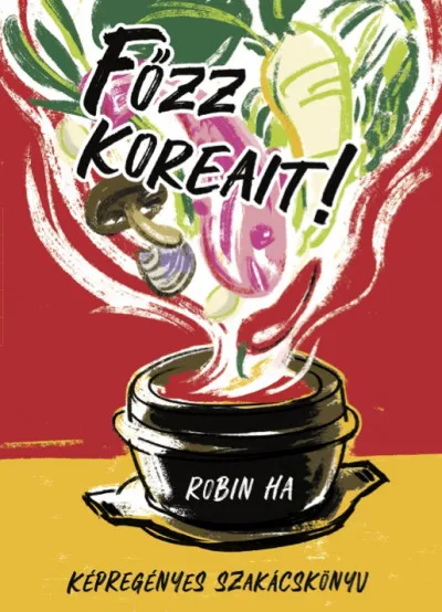 Főzz koreait! - Képregényes szakácskönyv Árcsökkenés