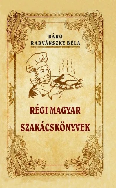 Biztonságos vásárlás Régi magyar szakácskönyvek