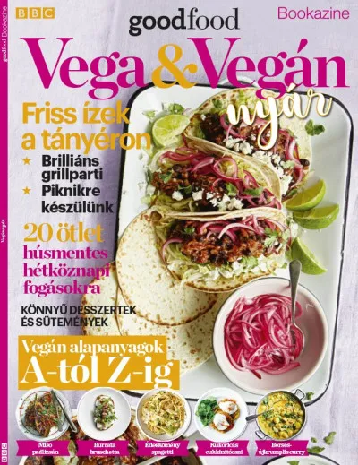BBC Goodfood Bookazine - Vega és Vegán nyár Kihagyhatatlan ajánlat
