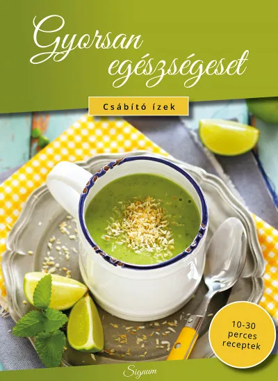 Akció Gyorsan egészségeset