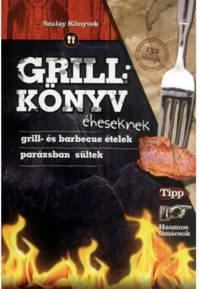 Grillkönyv éheseknek Népszerű