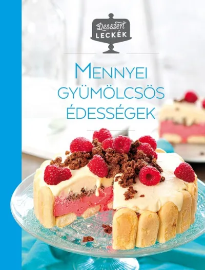 Outlet Desszertleckék - Mennyei gyümölcsös édességek