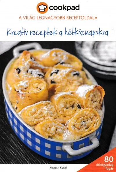 Utolsó esély Kreatív receptek a hétköznapokra - Cookpad