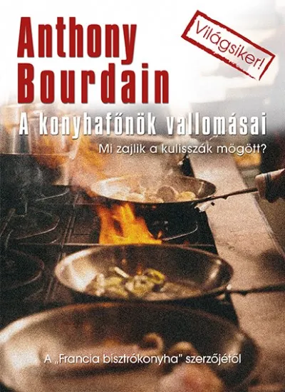 Biztonságos vásárlás A konyhafőnök vallomásai - Mi zajlik a kulisszák mögött?