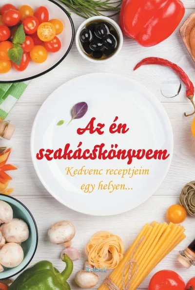 Gyors szállítás Az én szakácskönyvem (piros) - Kedvenc receptjeim egy helyen...